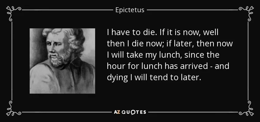 -then-now-i-will-take-my-lunch-epictetus-124-68-78.webp